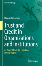 Mayuko Nakamaru - Trust and Credit in Organizations and Institutions