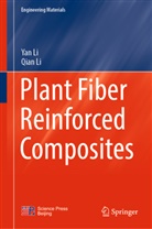 Qian Li, Yan Li - Plant Fiber Reinforced Composites