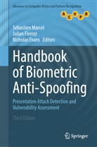 Nicholas Evans, Julian Fierrez, Sébastien Marcel - Handbook of Biometric Anti-Spoofing