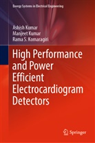 Rama S Komaragiri, Rama S. Komaragiri, Ashish Kumar, Manjeet Kumar - High Performance and Power Efficient Electrocardiogram Detectors