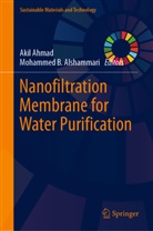 Akil Ahmad, Mohammed B. Alshammari, B Alshammari - Nanofiltration Membrane for Water Purification