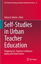 Adrian D Martin, Adrian D. Martin - Self-Studies in Urban Teacher Education