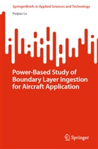 Peijian Lv - Power-Based Study of Boundary Layer Ingestion for Aircraft Application
