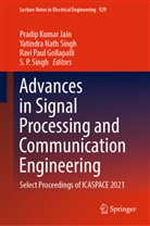 Ravi Paul Gollapalli, Pradip Kumar Jain, Yatindra Nath Singh, Ravi Paul Gollapalli et al, S. P. Singh - Advances in Signal Processing and Communication Engineering