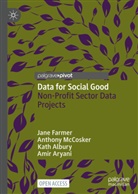 Kath Albury, Kath et al Albury, Amir Aryani, Jane Farmer, Anthony McCosker - Data for Social Good
