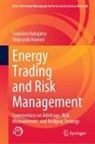Shigeyuki Hamori, Tadahiro Nakajima - Energy Trading and Risk Management