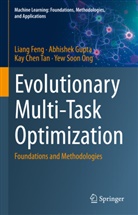 Liang Feng, Abhishek Gupta, Yew Soon Ong, Kay Chen Tan, Kay Chen et al Tan - Evolutionary Multi-Task Optimization