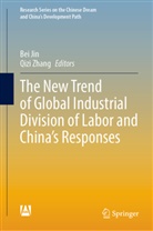 Bei Jin, Zhang, Qizi Zhang - The New Trend of Global Industrial Division of Labor and China's Responses