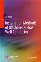 Jin Yang - Installation Methods of Offshore Oil-Gas Well Conductor