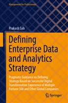 Prakash Sah - Defining Enterprise Data and Analytics Strategy