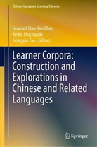 Howard Hao-Jan Chen, Keiko Mochizuki, Hongyin Tao - Learner Corpora: Construction and Explorations in Chinese and Related Languages