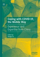 Xiaoge Xu - Coping with COVID-19, the Mobile Way