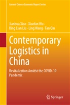 Bing Lian Liu, Bing Lian et al Liu, Fan Qin, Ling Wang, Xiaofan Wu, Jianhua Xiao - Contemporary Logistics in China