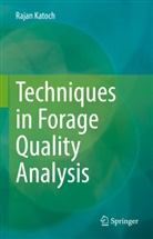 Rajan Katoch - Techniques in Forage Quality Analysis