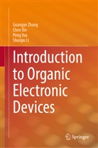 Shunpu Li, Chen Xie, Peng You, Peng et al You, Guangye Zhang - Introduction to Organic Electronic Devices