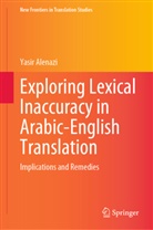 Yasir Alenazi - Exploring Lexical Inaccuracy in Arabic-English Translation