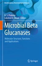 Lekshmi K Edison, Lekshmi K. Edison, K Edison, N. S. Pradeep, N.S. Pradeep, N S Pradeep - Microbial Beta Glucanases