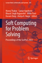 Samar Agnihotri, Kusum Deep, Atulya K. Nagar, Millie Pant, Bharat Singh Rajpurohit, Bharat Singh Rajpurohit et al... - Soft Computing for Problem Solving
