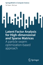 Xin Luo, Ye Yuan - Latent Factor Analysis for High-dimensional and Sparse Matrices