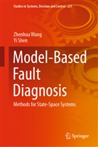 Yi Shen, Zhenhua Wang - Model-Based Fault Diagnosis