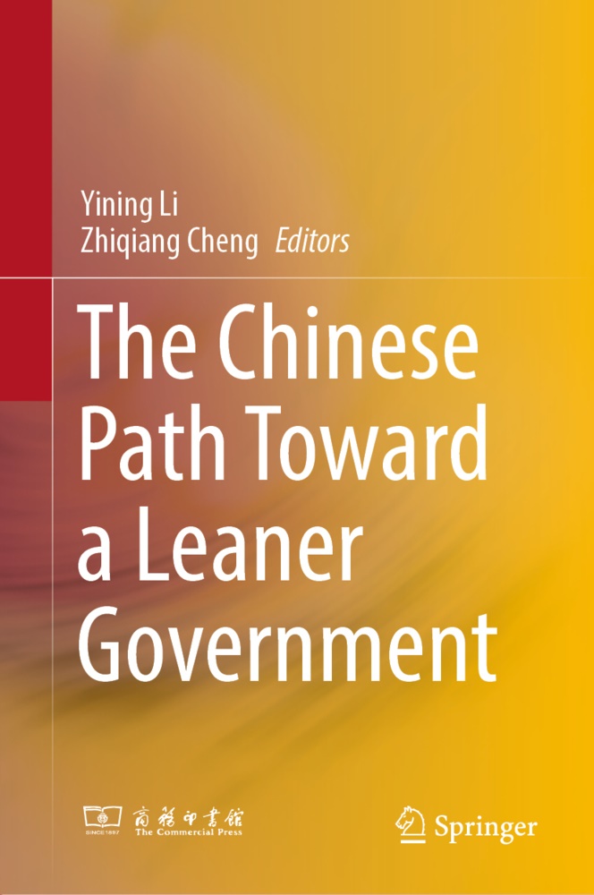 Cheng, Zhiqiang Cheng, Yining Li - The Chinese Path Toward a Leaner Government