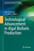 K Mishra, P. K. Mishra, Neha Srivastava - Technological Advancement in Algal Biofuels Production
