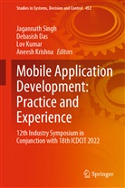 Debasish Das, Aneesh Krishna, Lov Kumar, Lov Kumar et al, Jagannath Singh - Mobile Application Development: Practice and Experience
