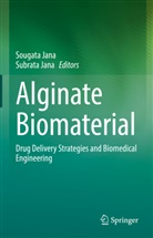 Jana, Sougata Jana, Subrata Jana - Alginate Biomaterial