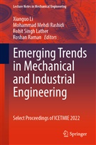 Rohit Singh Lather, Xianguo Li, Mohammad Mehdi Rashidi, Roshan Raman, Mohammad Mehdi Rashidi, Rohit Singh Lather et al - Emerging Trends in Mechanical and Industrial Engineering