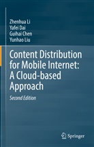 Guihai Chen, Guihai et al Chen, Yafei Dai, Zhenhua Li, Yunhao Liu - Content Distribution for Mobile Internet: A Cloud-based Approach