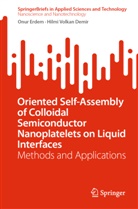 Hilmi Volkan Demir, Onur Erdem - Oriented Self-Assembly of Colloidal Semiconductor Nanoplatelets on Liquid Interfaces