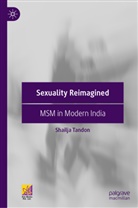 Shailja Tandon - Sexuality Reimagined