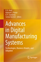 R K Amit, R. K. Amit, R P Sundarraj et al, Kulwant S Pawar, Kulwant S. Pawar, Svetan Ratchev... - Advances in Digital Manufacturing Systems