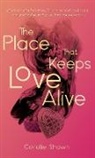 Coralie Shawn - The Place That Keeps Love Alive