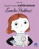 Lisbeth Kaiser - Emmeline Pankhurst - Kücük Insanlar ve Büyük Hayaller