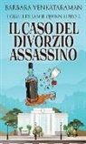 Barbara Venkataraman - Il Caso Del Divorzio Assassino