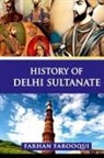 Farhaan Farooqui - History of Delhi Sultanate