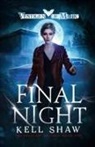 Kell Shaw - Final Night
