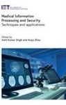 Amit Kumar Singh, Amit Kumar (Assistant Professor Singh, Huiyu Zhou, Huiyu (Professor Zhou - Medical Information Processing and Security