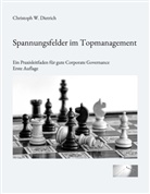 Christoph W Dietrich, Christoph W. Dietrich - Spannungsfelder im Topmanagement