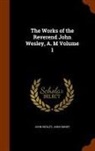 John Emory, John Wesley - The Works of the Reverend John Wesley, A. M Volume 1