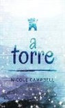 Nicole Campbell - A Torre