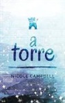 Nicole Campbell - A Torre