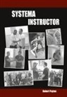 Robert Poyton - Systema Instructor