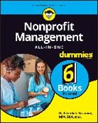 B Browning, Beverly A Browning, Beverly A. Browning, Beverly A. Farris Browning, Browning Beverly A., Alyson Connolly... - Nonprofit Management All-In-One for Dummies