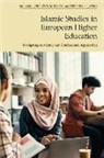 J Rgen S. Jones Nielsen, Jorgen S Jones Nielsen, Stephen Jones, J rgen S. Nielsen, Jorgen S Nielsen, Jørgen S Nielsen... - Islamic Studies in European Higher Education