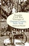 Natalie Joy Woodall - Notable Civil War Veterans of Oswego County, New York