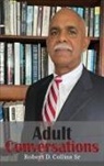 Robert D. Collins - Adult Conversations