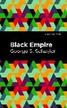 George S. Schuyler - Black Empire