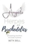 Beth Bell - Angels, Herpes and Psychedelics